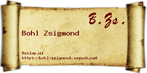Bohl Zsigmond névjegykártya